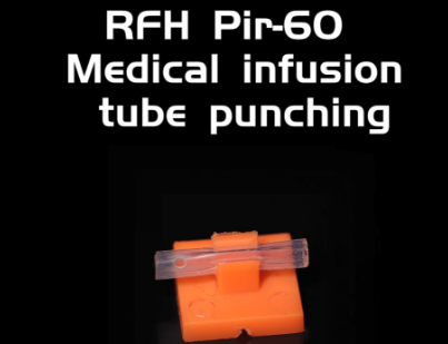 RFH Pic-60 Medical Infusion Tube Punching
